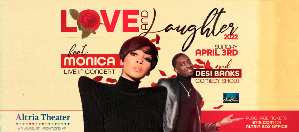 WIN TICKETS FOR THE LOVE & LAUGHTER TOUR FEATURING MONICA & DESI BANKS