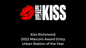 Kiss Richmond 2022 Marconi Award Entry Urban Station of the Year