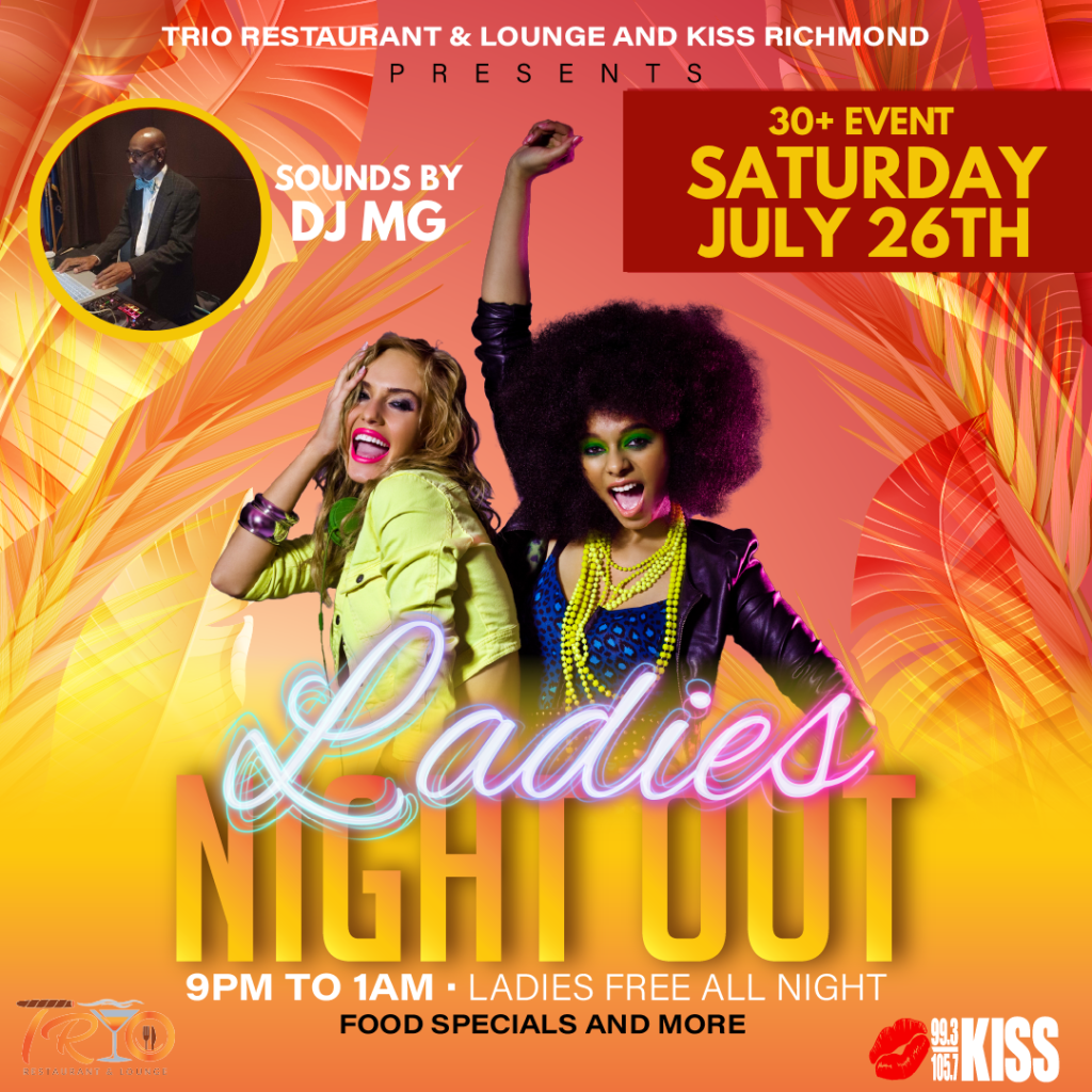KISS FM Ladies Night Out at Trio Lounge