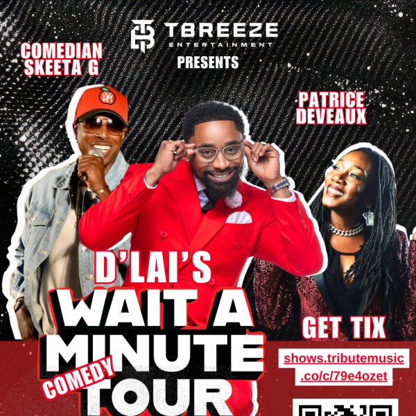 D'Lai's Wait A Minute Tour