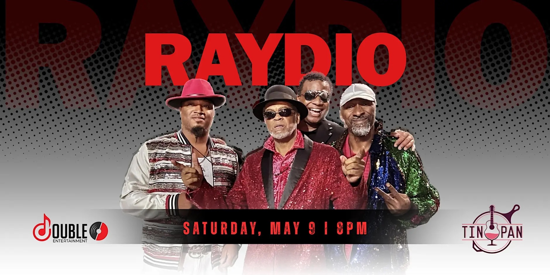 Raydio at The Tin Pan