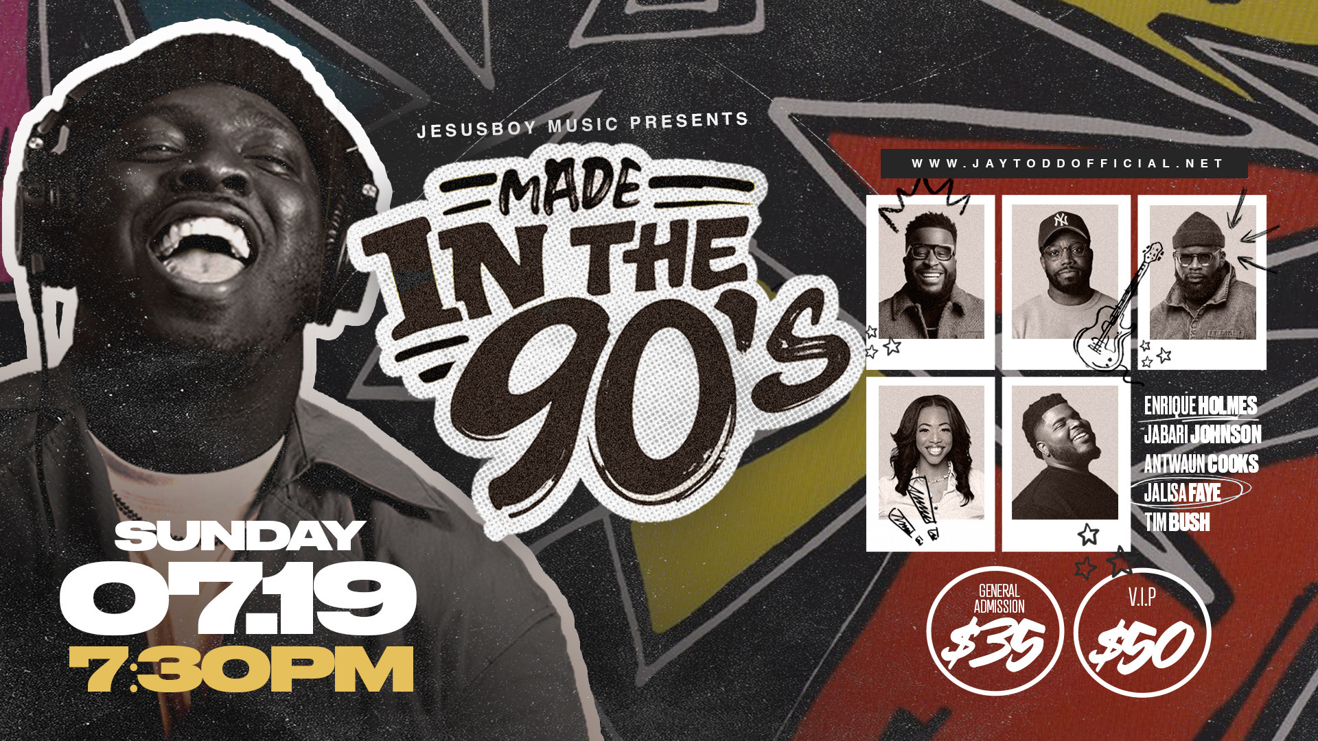 A black-and-white portrait of a smiling man with the text "MADE IN THE 90'S" and event details for a music presentation by Jesusboy Music on Sunday 07.19 at 7:30PM.