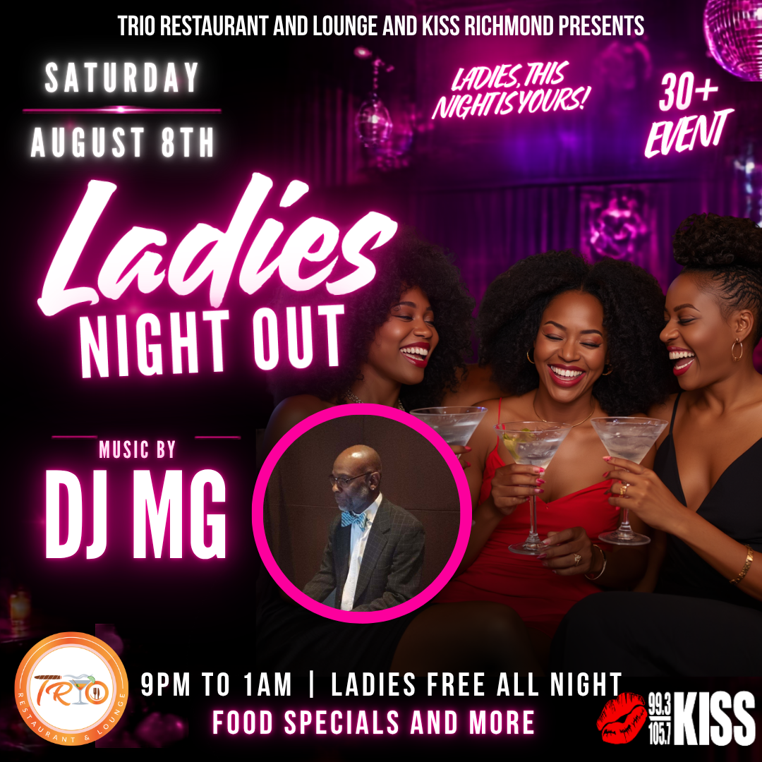 Promotional poster for a "Ladies Night Out" event at Trio Restaurant and Lounge, featuring DJ MG and highlighting free admission, food specials, and drinks for women.