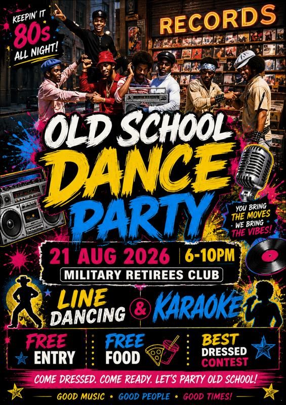 Colorful poster advertising an "Old School Dance Party" event with music, dancing, karaoke, and a best dressed contest at the Military Retirees Club.