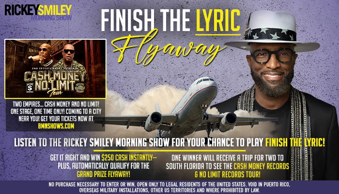 Rickey Smiley, a smiling Black man wearing sunglasses and a cowboy hat, standing in front of a private jet with the text "Finish the Lyric Flyaway" and "Cash Money No Limit" branding.